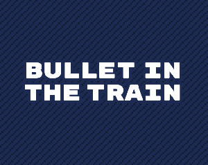 play Bullet In The Train