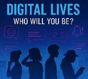 Digital Lives: Who Will You Be? game