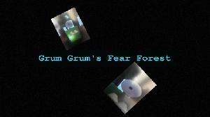 play Grum Grum'S Fear Forest