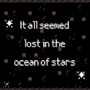 play It All Seemed Lost In The Ocean Of Stars