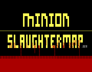 Minion Slaughtermap game