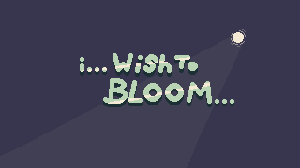 I Wish To Bloom game