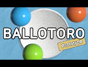 Ballotoro (Prototype) game