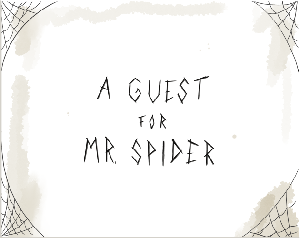 play A Guest For Mr. Spider
