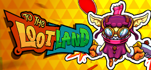 play To The Loot Land - Alpha 0.1