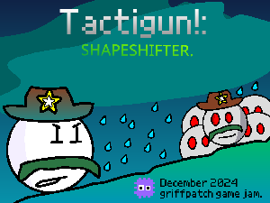 play Tactigun! Shapeshifter