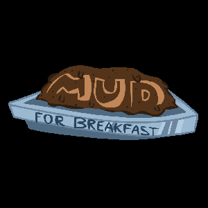 play Mud For Breakfast