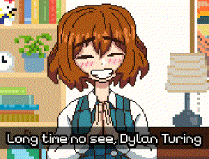 play Long Time No See, Dylan Turing