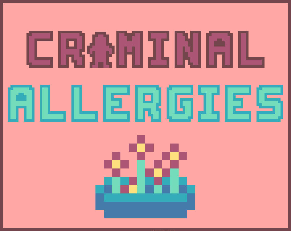 play Criminal Allergies