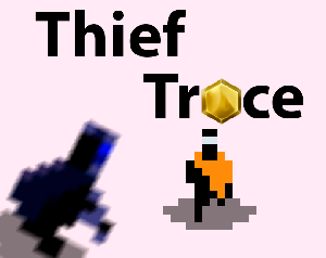 play Thief Trace