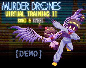 play Murder Drones Virtual Training 2: Sand & Steel [Demo]