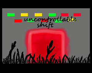 play Uncontrollable Shift