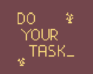 Do Your Task.͟ game