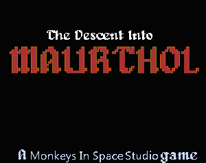 Descent Into Maurthol game