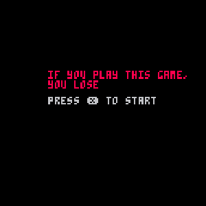 play If You Play This Game, You Lose