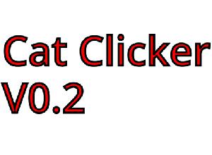 Cat Clicker V0.2 game
