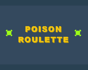 play Poison Roulette