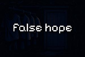 False Hope game