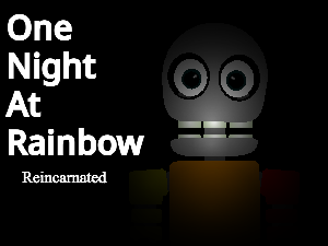 One Night At Rainbow Reincarnated game