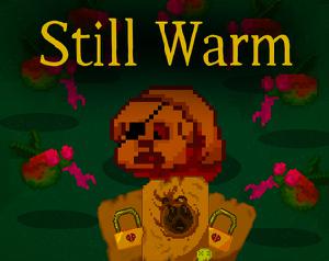play Still Warm