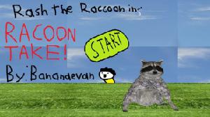 Rash The Raccoon In... Raccoon Take! game